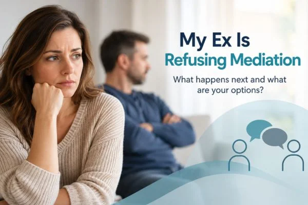 My Ex Is Refusing Mediation Northampton